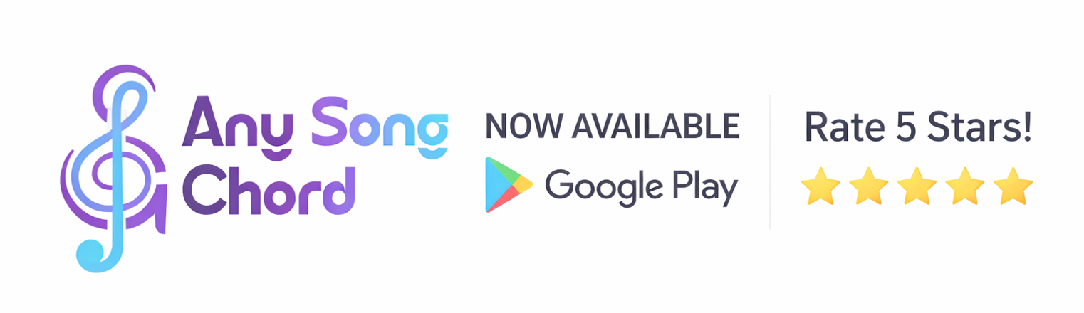 Any Song Chord - Now Available on Google Play